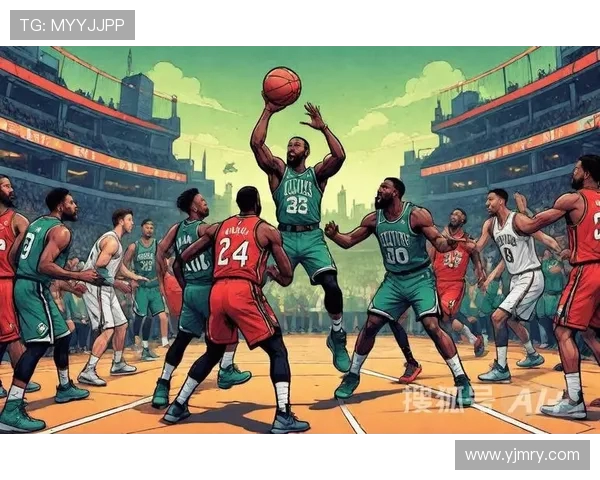 凯尔特人鹈鹕加时赛激战回顾球员表现与战术分析全景解读 凯尔特人鹈鹕加时赛激战回顾球员表现与战术分析全景解读